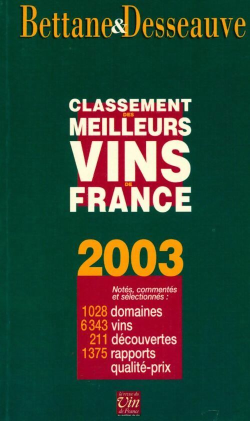 Le classement des meilleurs vins de france. 2003 - Michel Bettane - Livre