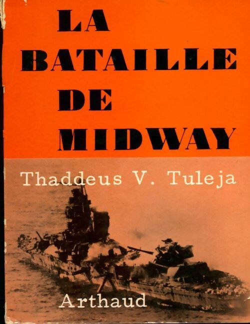 La bataille de Midway - Thaddeus V. Tuleja - Livre