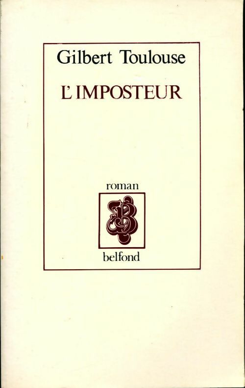 L'imposteur - Gilbert Toulouse - Livre