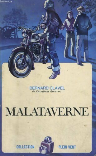 Malataverne - Bernard Clavel - Livre