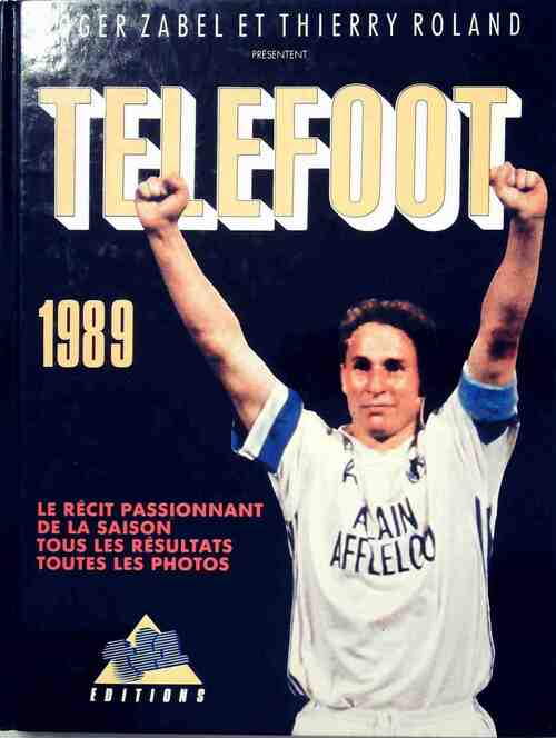 Téléfoot 1989 - Thierry Roland, Roger Zabel - Livre