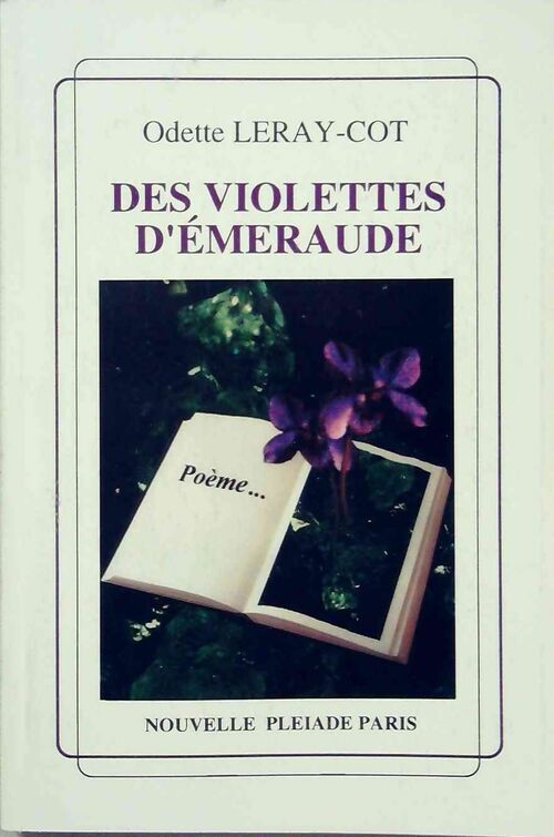 Des violettes d'émeraude - Odette Leray-Cot - Livre