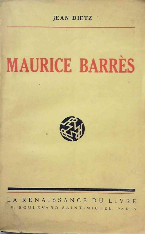 Maurice Barrès - Jean Dietz - Livre