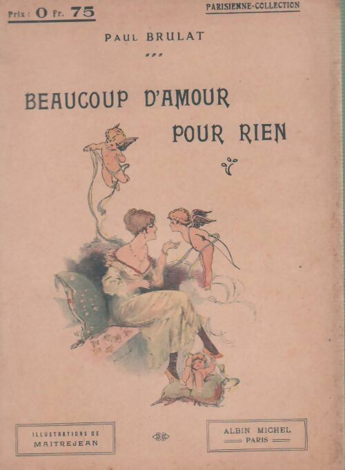 Beaucoup d'amour pour rien - Paul Brulat - Livre