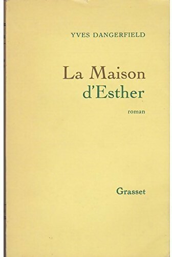 La maison d'Esther - Yves Dangerfield - Livre