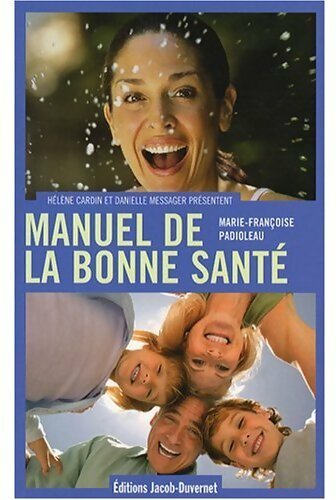 Manuel de la bonne santé - Marie-Françoise Padioleau - Livre