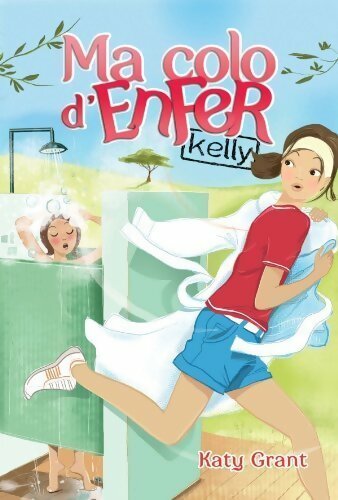 Ma colo d'enfer Tome I - Katy Grant - Livre