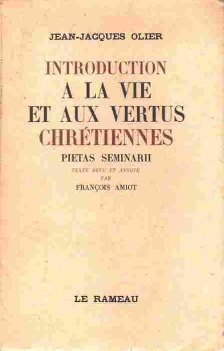 Introduction à la vie et aux vertus chrétiennes - Pietas Seminarii - Livre