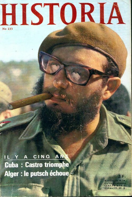 Historia n°233 : Cuba, Castro triomphe / Alger, le putsch échoue - Collectif - Livre