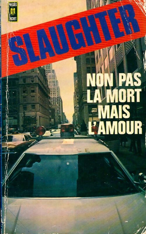 Non pas la mort, mais l'amour - Frank Gill Slaughter - Livre
