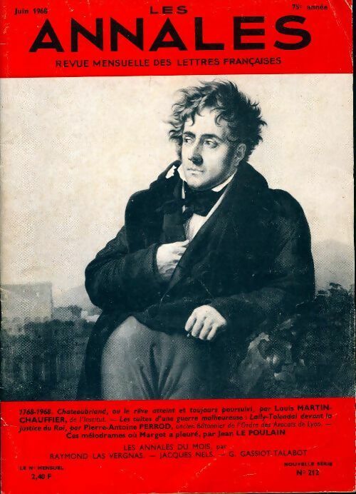 Les annales n°212 : 1768-1968. chateaubriand ou le rêve atteint et toujours poursuivi par louis martin-chauffier / ... - Collectif - Livre