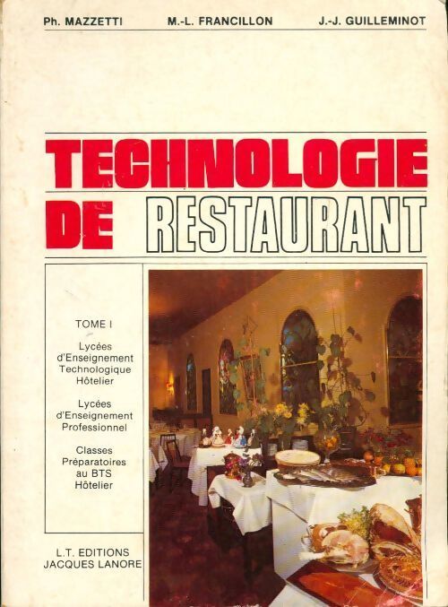 Technologie de restaurant Tome I - Philippe Mazzetti - Livre