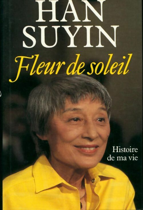Fleur de soleil - Han Suyin - Livre
