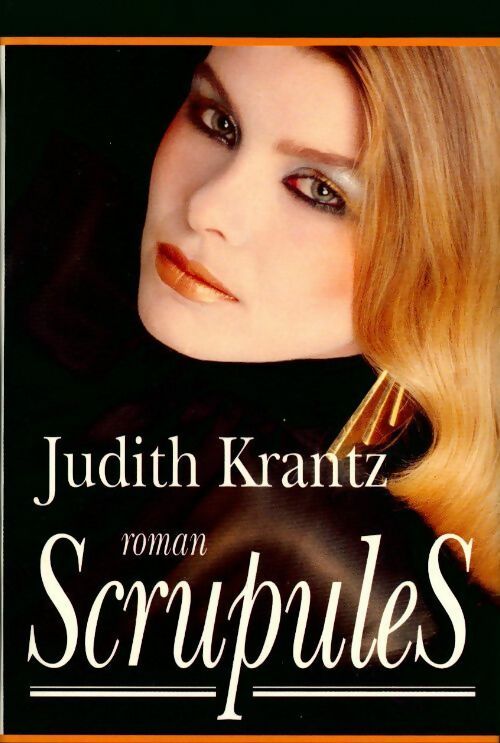 Scrupules - Judith Krantz - Livre