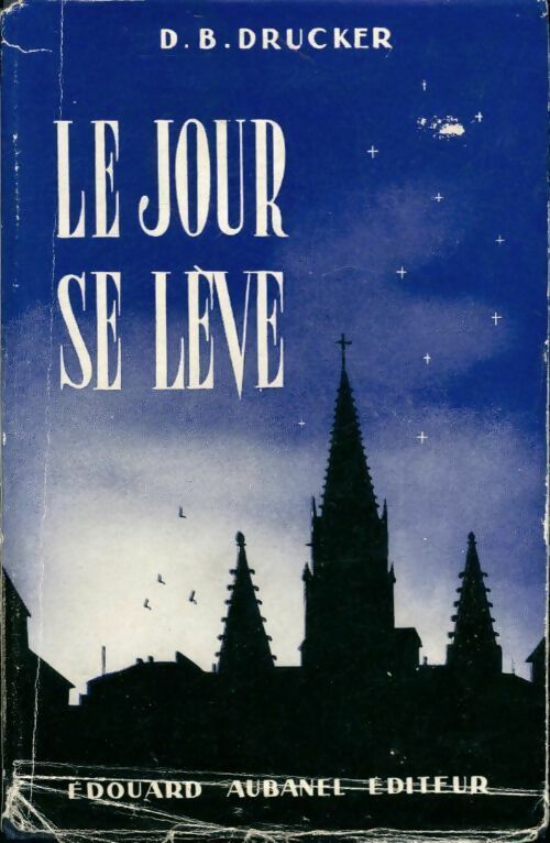 Le jour se lève - D. B Drucker - Livre