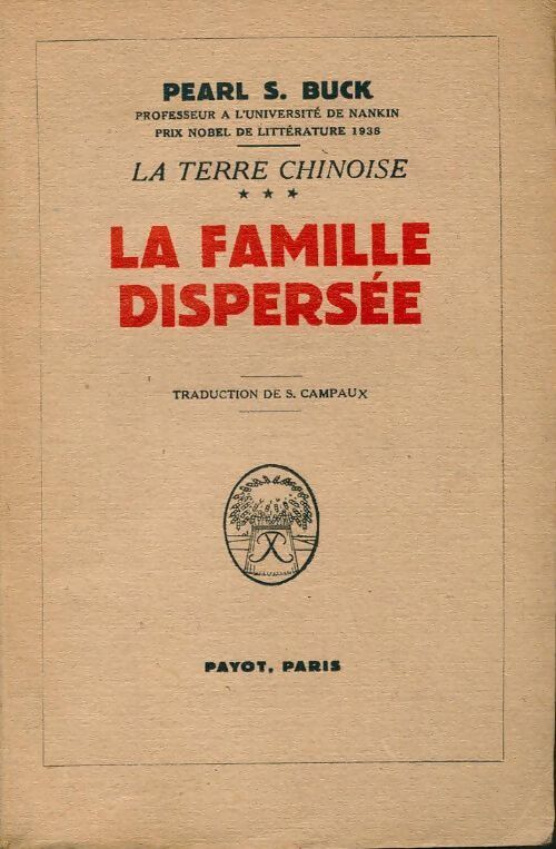 La terre chinoise Tome III : La famille dispersée - Suzanne Campaux - Livre