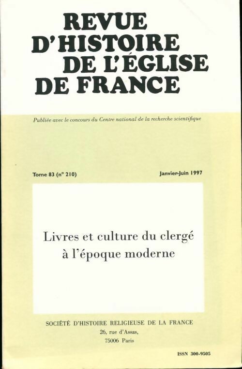 Revue d'histoire de l'Eglise de France Tome LXXXIII : Livres et culture du clergé à l'époque moderne - Collectif - Livre