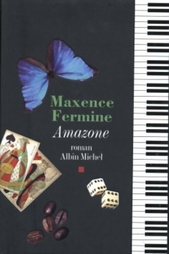 Amazone - Maxence Fermine - Livre