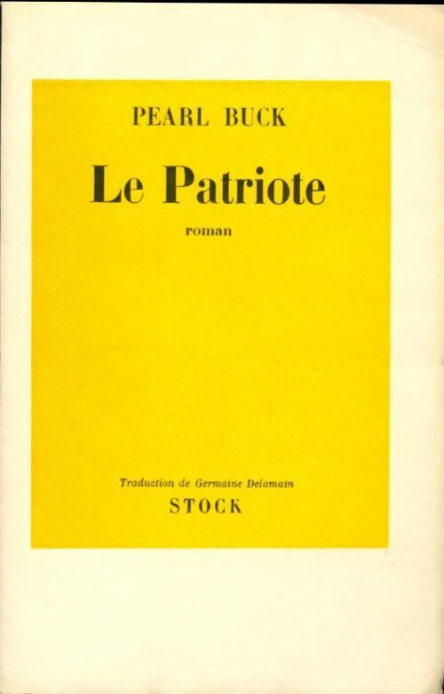 Le patriote - Pearl Buck - Livre