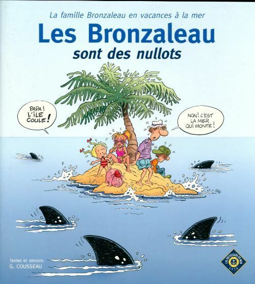 Les Bronzaleau sont des nullots - Gégé - Livre