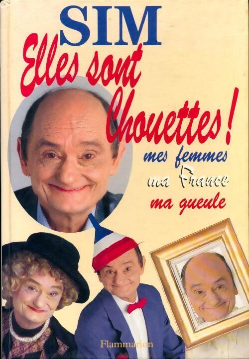 Elles sont chouettes mes femmes - Sim - Livre