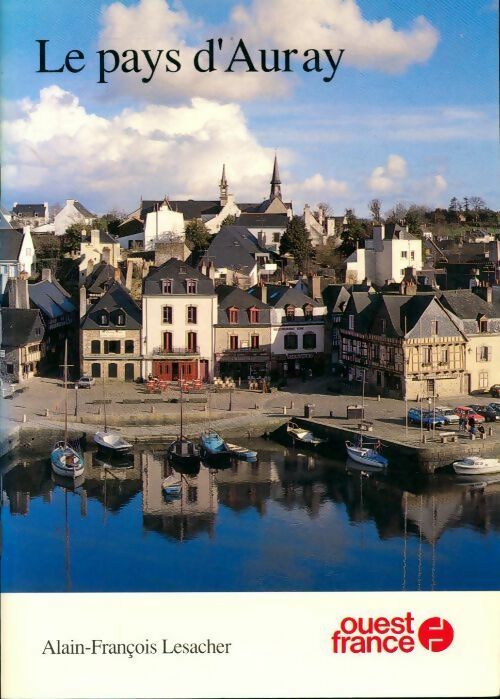 Le pays d'Auray - Alain-François Lesacher - Livre