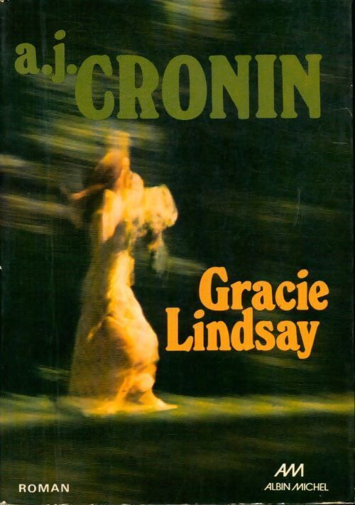 Gracie Lindsay - Archibald Joseph Cronin - Livre