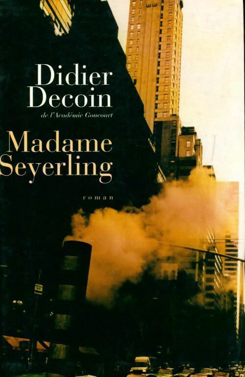 Madame Seyerling - Didier Decoin - Livre