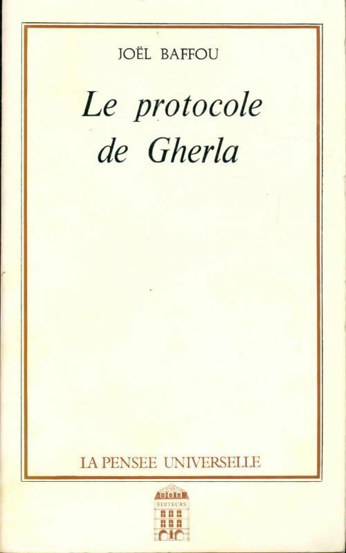 Le protocole de Gherla - Joël Baffou - Livre