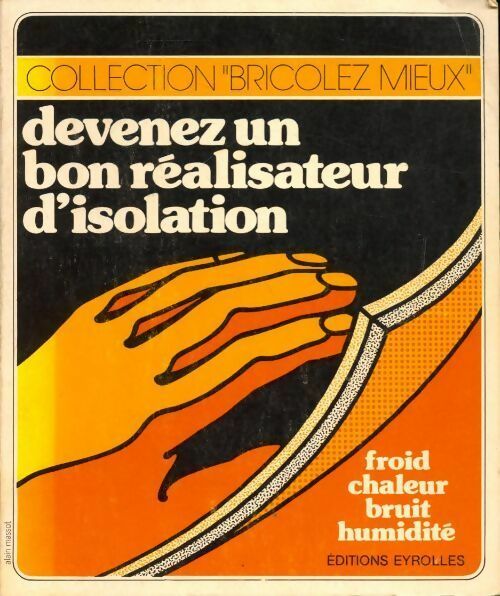 Devenez un bon réalisateur d'isolation - Pierre Auguste - Livre