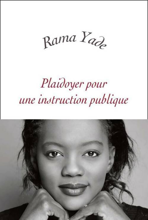 Plaidoyer pour une instruction publique - rama Yade - Livre