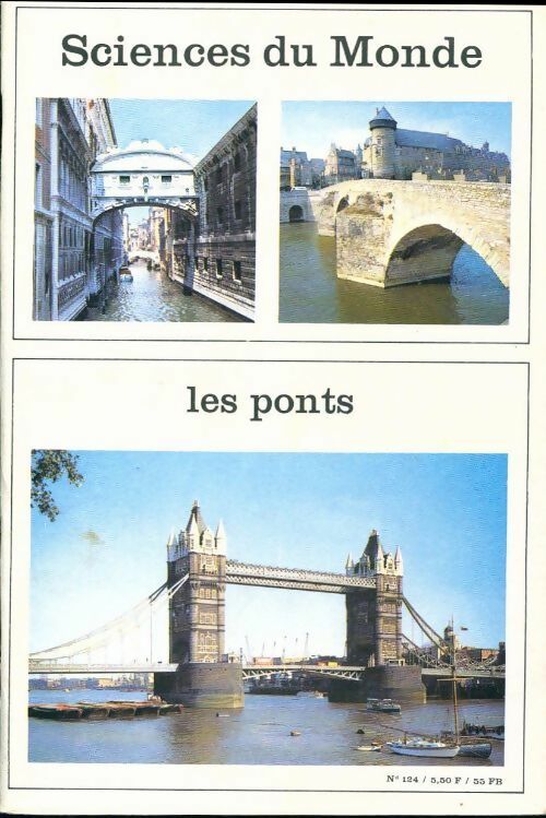 Sciences du monde n°124 : Les ponts - Collectif - Livre