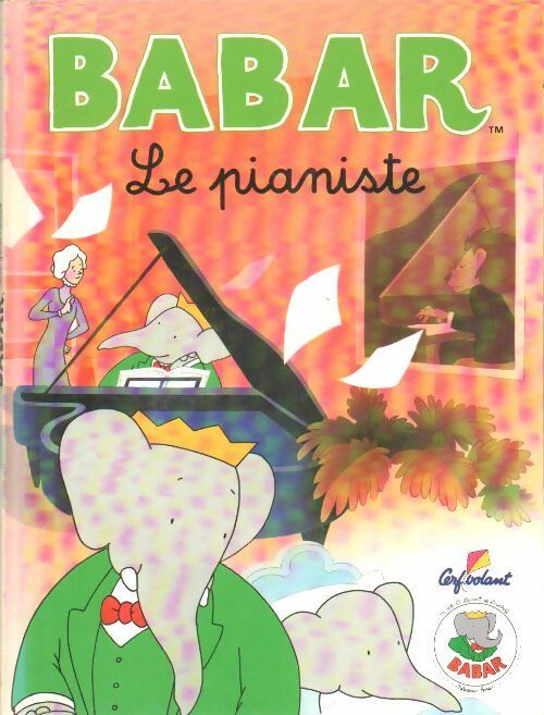 Babar. Le pianiste - Laurent De Brunhoff - Livre