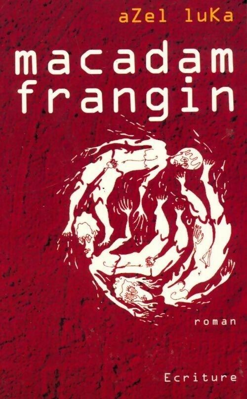 Macadam frangin - Azel Luka - Livre