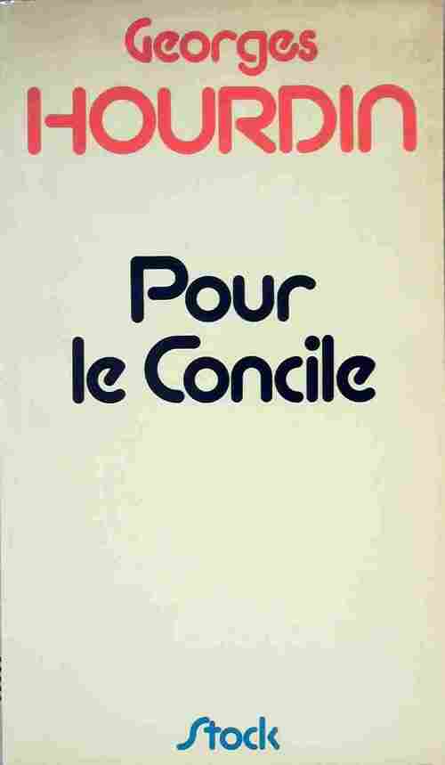 Pour le concile - Georges Hourdin - Livre