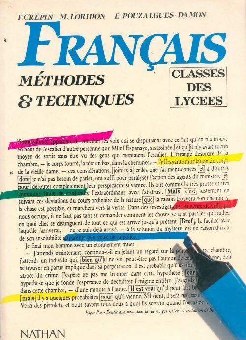 Français Classes des lycées. Méthodes & techniques - Florence Crépin - Livre