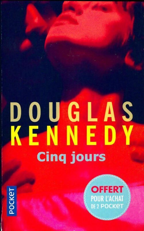 Cinq jours - Douglas Kennedy - Livre