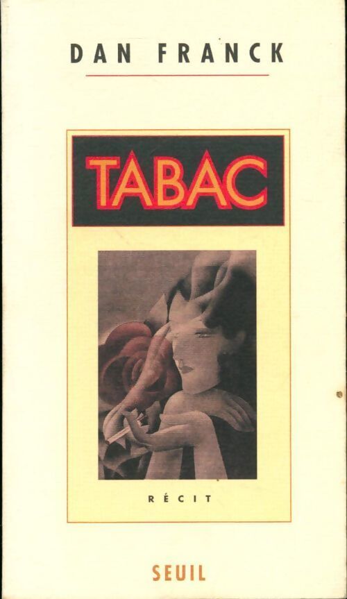 Tabac - Dan Franck - Livre