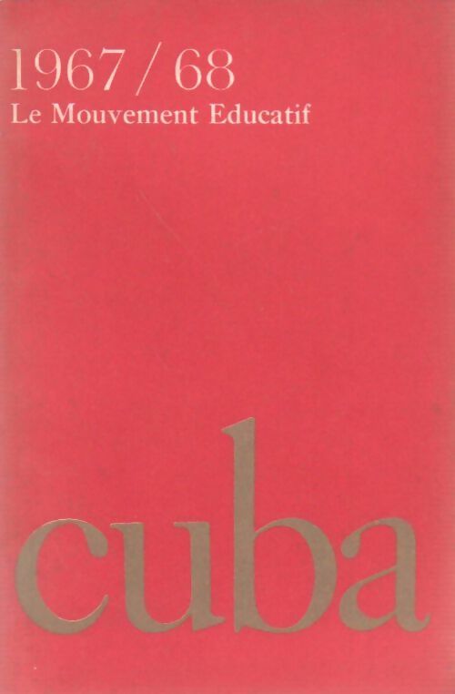 Le mouvement éducatif 1967/1968 - Collectif - Livre