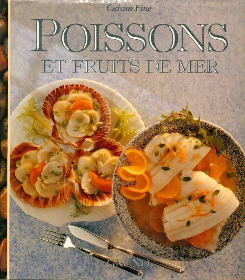 Poissons et fruits de mer - Anne Blot - Livre