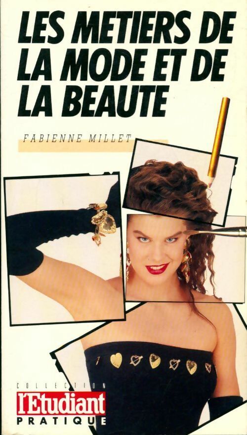 Les métiers de la mode et de la beauté - Fabienne Millet - Livre