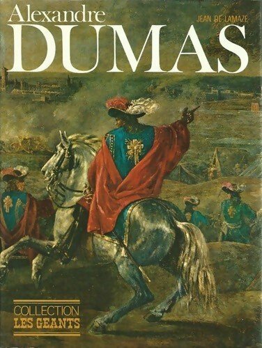 Alexandre Dumas - Jean De Lamaze - Livre