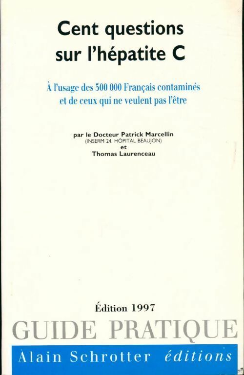 Cent questions sur l'hépatite C 1997 - Patrick Marcellin - Livre