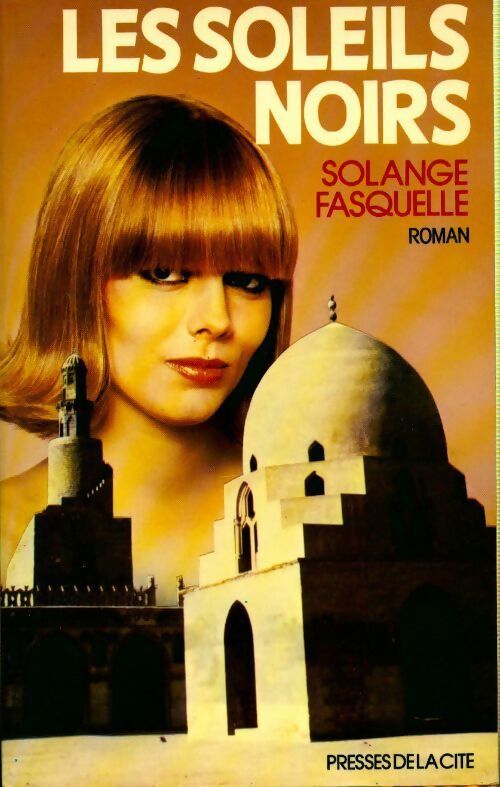 Les soleils noirs - Solange Fasquelle - Livre