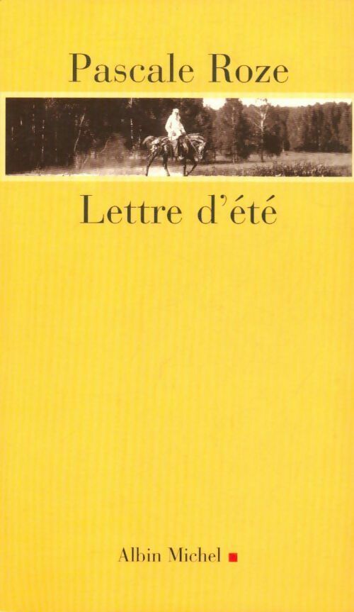 Lettre d'été - Pascale Roze - Livre