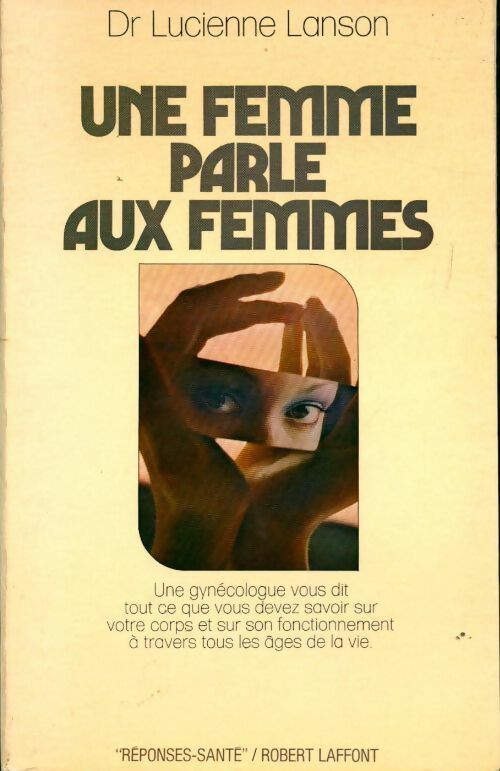 Une femme parle aux femmes - Lucienne Lanson - Livre