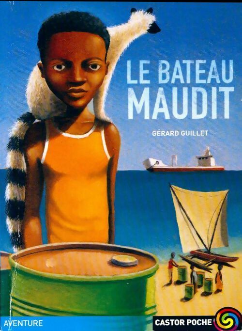 Le bateau maudit - Gérard Guillet - Livre