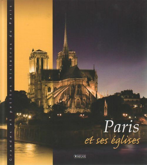 Paris et ses églises - Corinne Targat - Livre