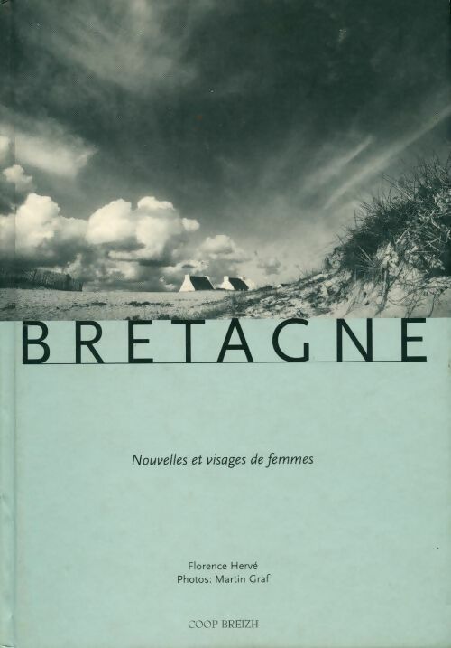 Bretagne. Nouvelles et visages de femmes - Florence Hervé - Livre