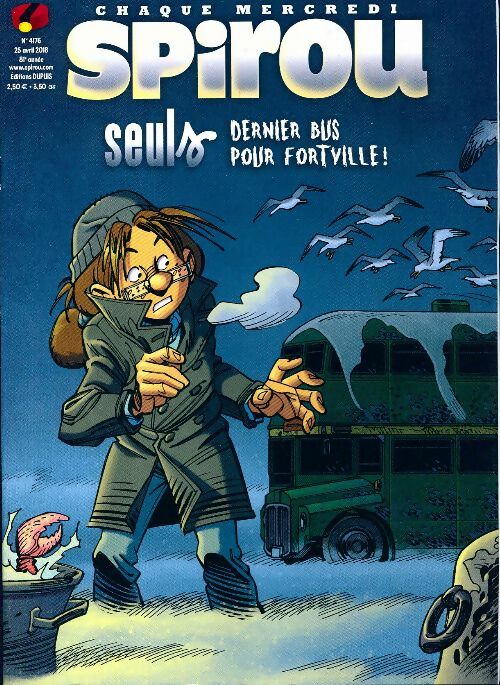 Spirou n°4176 : Seuls, dernier bus pour Fortville ! - Collectif - Livre